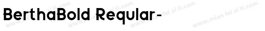 BerthaBold Reqular字体转换